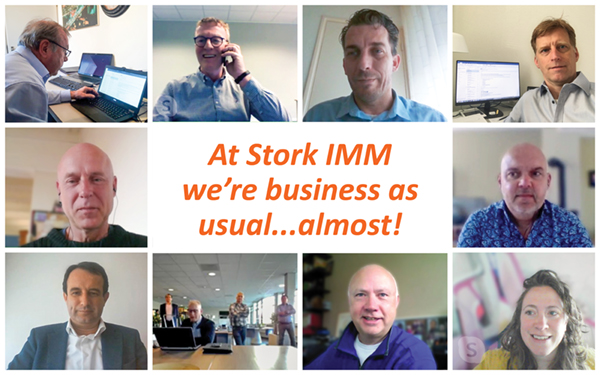 At Stork IMM we're in business almost as usual!